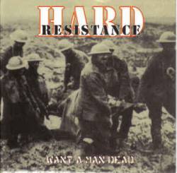 Hard Resistance : Want a Man Dead